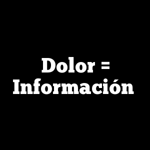 Dolor = Información