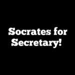 Socrates for Secretary!